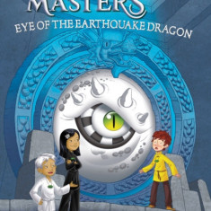 Eye of the Earthquake Dragon: A Branches Book (Dragon Masters #13)