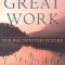 The Great Work: Our Way Into the Future