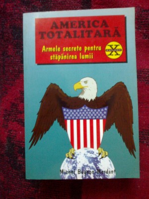 w0d America totalitara - Michel Bugnon Mordant foto