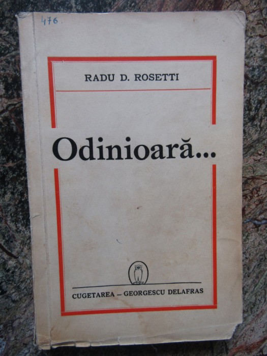 RADU D ROSETTI , ODINIOARA , 1942