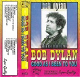 Bob Dylan - Good As I Been To You - Caseta Audio - Poker Sound