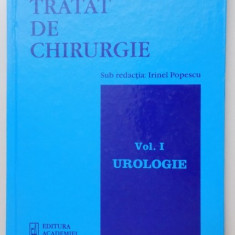 TRATAT DE CHIRURGIE , SUB REDACTIA : IRINEL POPESCU , VOL I : UROLOGIE , 2007