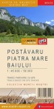 Harta de drumetie/Hiking Map - Muntii Postavaru, Piatra Mare, Baiului 1:45.000/1:50.000
