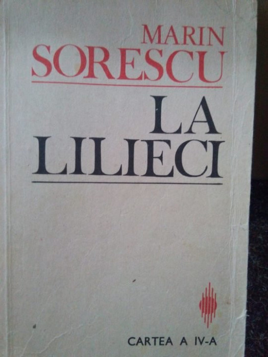 Marin Sorescu - La lilieci, volumul IV (1988)