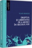 Dreptul si libertatea de a munci in secolul XXI, Universul Juridic