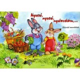 Nyuszi, nyuszi, nyulacsk&aacute;m, ... - H&uacute;sv&eacute;ti mond&oacute;k&aacute;k