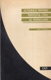 Carte Raul Petrescu Actiuni Statut Civil Persoana, Drept Civil, Romana, Editura Stiintifica, 1968, Brosata