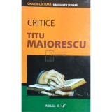 Titu Maiorescu - Critice (Editia: 2007)
