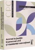 Accesul la justitie in procesul civil si standardul conventional - Nicolae Sergiu Carlan - Editura Universul Juridic