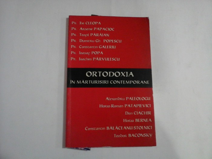 ORTODOXIA IN MARTURISIRI CONTEMPORANE - PR. ILIE CLEOPA