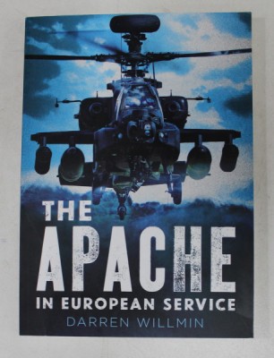 TEH APACHE IN EUROPEAN SERVICE by DARREN WILLMIN , 2016 foto