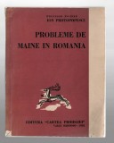 Probleme de maine in Romania - Prof. Ing. Ion Protopopescu, Ed. cartea pribegiei, Argentina, 1952