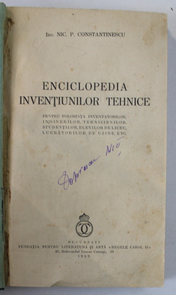 ENCICLOPEDIA INVENTIUNILOR TEHNICE de NIC. P. CONSTANTINESCU , 1939 , COPERTE REFACUTE