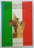 ACCADEMICI D &#039;ITALIA CON MEDAGLIA D &#039;ORO , ACCADEMIA ITALIA DELLE ARTI E DEL LAVORO , ALBUM MULTILINGV , 1981