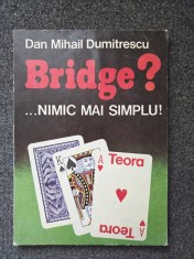 BRIDGE? NIMIC MAI SIMPLU - Dumitrescu
