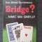 BRIDGE? NIMIC MAI SIMPLU - Dumitrescu