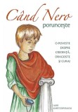 Cumpara ieftin Cand Nero porunceste