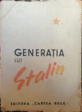 GENERATIA LUI STALIN {CARTEA RUSA 1945 207 PAG}