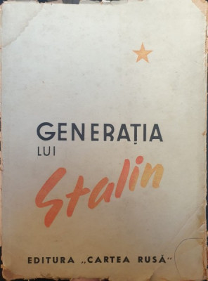 GENERATIA LUI STALIN {CARTEA RUSA 1945 207 PAG} foto