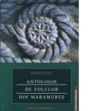 Antologie de folclor din Maramures - Dorin Stef