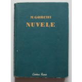 M. Gorchi (Gorki) - Nuvele (1952; trad. Cezar Petrescu și Elena Constantinescu)