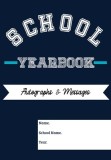 School Yearbook Sections: Autographs, Messages, Photos &amp; Contact Details 6.69 x 9.61 inch 45 page