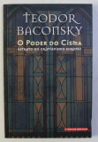 O PODER DO CISMA - RETRATO DO CRISTIANISIMO EUROPEU de TEODOR BACONSKY , 2007