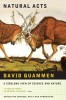 Natural Acts: A Sidelong View of Science &amp; Nature