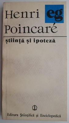 Stiinta si ipoteza &amp;ndash; Henri Poincare foto
