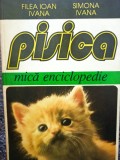 Filea Ioan Ivana - Pisica, mica enciclopedie (Editia: 1995)