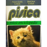 Filea Ioan Ivana - Pisica, mica enciclopedie (Editia: 1995)