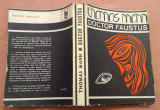 Doctor Faustus. Cum am scris Doctor Faustus. Ed. Muzicala, 1975 - Thomas Mann