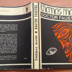 Doctor Faustus. Cum am scris Doctor Faustus. Ed. Muzicala, 1975 - Thomas Mann