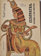 Emil Ludwig - Cleopatra. Istoria Unei Regine _ carte istorie _ Ed. Saeculum, Bucuresti, 1992