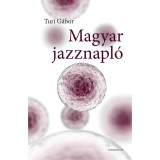 Magyar jazznapl&oacute; - Turi G&aacute;bor