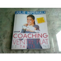 COACHING VENTRE PLAT ET TAILLE FINE - JULIE IMPERIALI (TEXT IN LIMBA FRANCEZA)