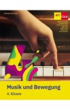 Muzica si miscare. Limba germana - Clasa 4 - Manual - Adriana Hermann, Annegret Feder, Brita Falch Leutert, Edith Toth, Ingrid Arvay, Jurg Leutert, Ur