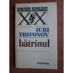 Iuri Trifonov - Batranul