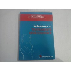 VADEMECUM DE TRATAMENTE GINECOLOGICE - NICOLAE CRISAN, ANCA DANIELA STANESCU