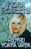 Nora Roberts - Pentru toata viata (1998)