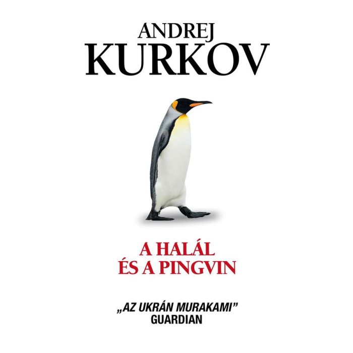 A hal&aacute;l &eacute;s a pingvin - Andrej Kurkov