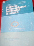 PROBLEME PENTRU APLICAREA MATEMATICII IN PRACTICA