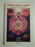 Aventura cosmica a evolutiei; astrologie si psihologie - Oana Miru - Editura Sophia, 2000