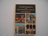 Pelerini romani la columna lui Traian - Zaharia Sangeorzan, Alta editura