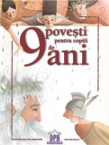 Cumpara ieftin 9 povesti pentru copiii de 9 ani | Irina Bortoi, Didactica Publishing House