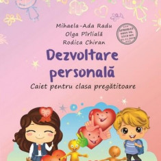 Dezvoltare personală. Caiet pentru clasa pregătitoare - Paperback - Mihaela-Ada Radu, Olga Pîrîială, Rodica Chiran - Aramis