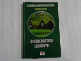 BIOENERGETICA LOCUINTEI - GRIGORI KAPITA - (VOL 6)