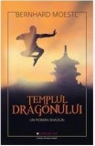 Templul dragonului/Bernhard Moestl
