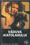 Vaduva Aiatolahului Gerard de Villiers Carte romana literatura straina editura Tinerama 2003 coperta brosata