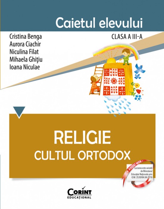 Religie. Cultul Ortodox. Caietul elevului pentru clasa a III-a